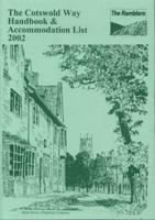 The Cotswold Way Handbook and Accommodation List. 2001