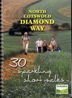 North Cotswold Diamond Way as 30 Sparkling Short Walks