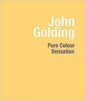 John Golding - Pure Colour Sensation