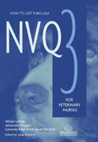 How to Get Through NVQ3 for Veterinary Nurses