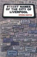 Street Names of the City of Liverpool