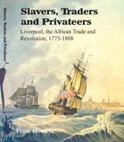 Slavers, Traders and Privateers