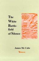 The White Battlefield of Silence