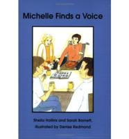 Michelle Finds a Voice