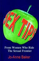 Sex Tips from Women Who Ride the Sexual Frontier