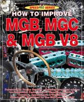 How to Improve Mgb, MGC and MGB V8
