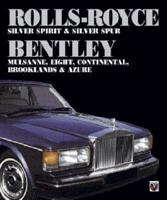 Rolls-Royce Silver Spirit & Silver Spur, Bentley Mulsanne Eight, Continental, Brooklands & Azure