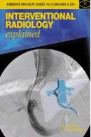 Interventional Radiology Explained