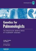 Genetics for Pulmonologists