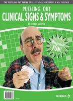 Puzzling Out Clinical Signs & Symptoms