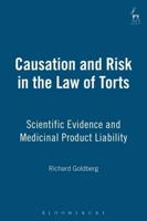 Causation and Risk in the Law of Torts: Scientific Evidence and Medicinal Product Liability