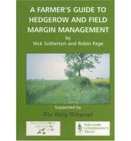 A Farmer's Guide to Hedgerow and Field Margin Management