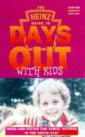The Heinz Guide to Days Out With Kids. South East