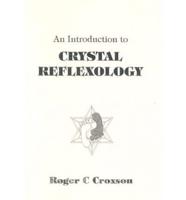 An Introduction to Crystal-Reflexology