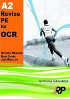 A2 Revise PE for OCR. A2 Unit 3 G453 Principles and Concepts Across Different Areas of Physical Education