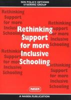 Rethinking Support for More Inclusive Schooling
