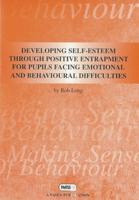 Developing Self-Esteem Through Positive Entrapment for Pupils Facing Emotional and Behavioural Difficulties