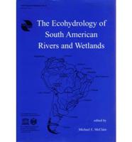 The Ecohydrology of South American Rivers and Wetlands