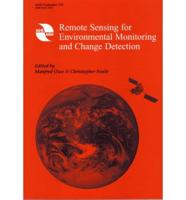 Remote Sensing for Environmental Monitoring and Change Detection
