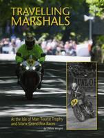 Travelling Marshals at the Isle of Man Tourist Trophy and Manx Grand Prix R