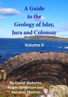 A Guide to the Geology of Islay, Jura and Colonsay
