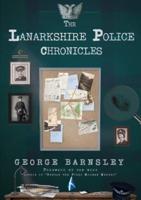 The Lanarkshire Police Chronicles