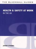 The Blackhall Guide to Health and Safety at Work in the UK