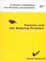 Parents and the Bullying Problem