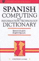 Spanish Computing and Information Technology Dictionary