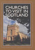 Churches to Visit in Scotland