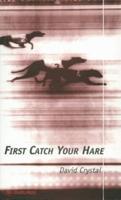 First Catch Your Hare