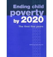 Ending Child Poverty by 2020