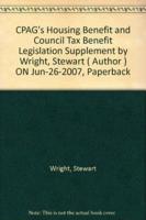 CPAG's Housing Benefit and Council Tax Benefit Legislation 19th Edition