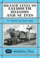 Branch Lines to Falmouth, Helston and St. Ives