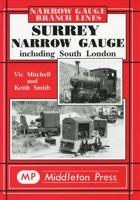 Surrey Narrow Gauge Including South London