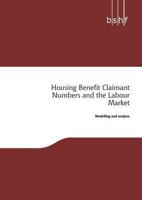 Housing Benefit Claimant Numbers and the Labour Market