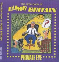 The Little Book of Dumb Britain