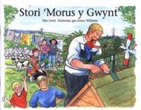 Stori 'Morus Y Gwynt'
