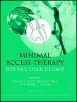 Minimal Access Therapy for Vascular Disease
