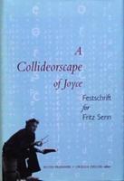 "A Collideorscape of Joyce"