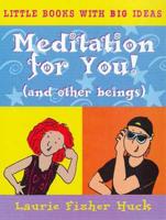 Meditation for You (And Other Beings)