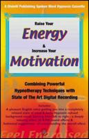Raise Your Energy and Motivation