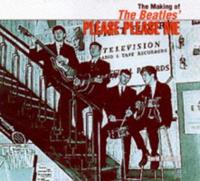 The Making of the Beatles' Please Please Me