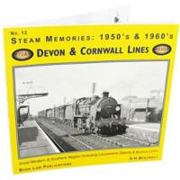 Steam Memories: 1950'S & 1960'S. No. 12 Devon & Cornwall Lines