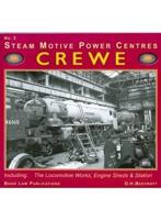 Steam Motive Power Centres. No. 2 Crewe