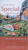 Alastair Sawday's Special Places to Stay. British Bed & Breakfast