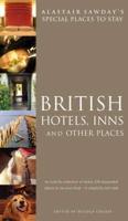 Alastair Sawday's Special Places to Stay, British Hotels, Inns and Other Places