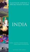 Alastair Sawday's Special Places to Stay, India