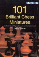 101 Brilliant Chess Miniatures