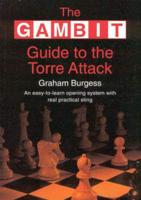 The Gambit Guide to the Torre Attack